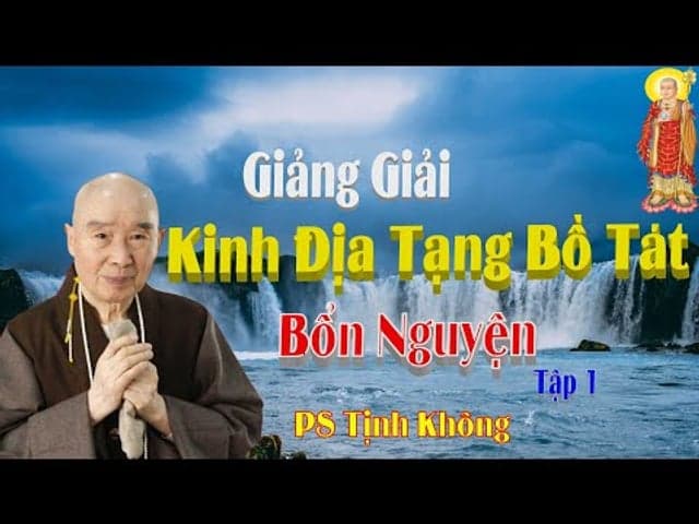 Kinh Địa Tạng Bồ Tát Bổn Nguyện - Tập 1